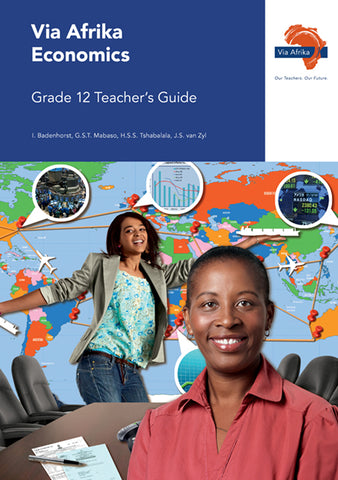Via Afrika Economics Grade 12 Teacher's Guide (Printed book.)