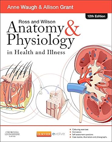 Ross and Wilson Anatomy and Physiology in Health and Illness 12th Edition