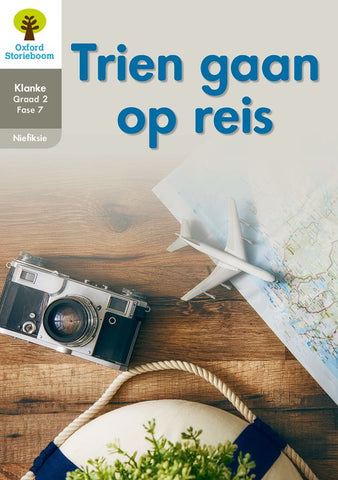 Oxford Storieboom Klanke Niefiksie Boek 24: Graad 2 Fase 7 Trien gaan op reis