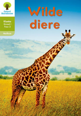 Oxford Storieboom Klanke Niefiksie Boek 18: Graad 1 Fase 2 Wilde diere