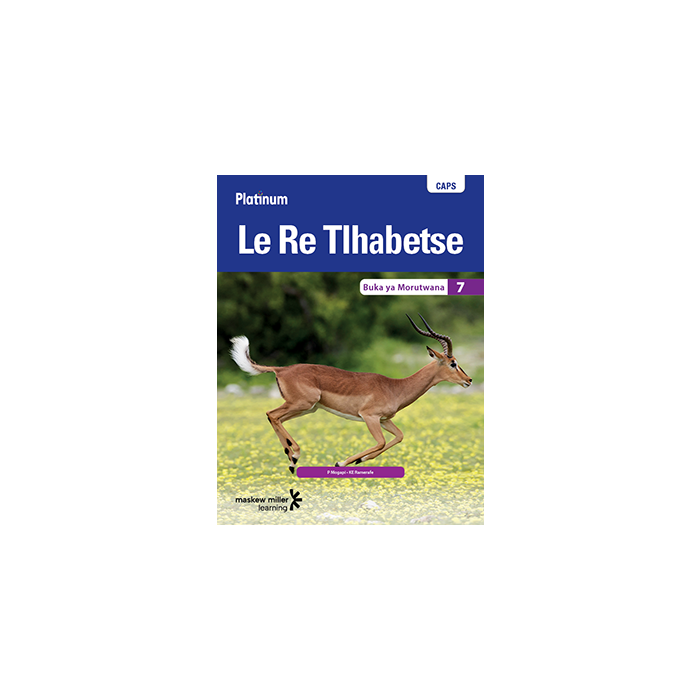 Platinum Le Re Tlhabetse (Setswana HL) Grade 7 Learner's Book ePDF