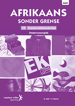 Afrikaans sonder grense Tweede Addisionele Taal Graad 11 Onderwysersgids ePDF (1-year licence)