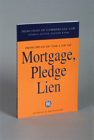 Principles of the Law of Mortgage, Pledge and Lien,1st Edition