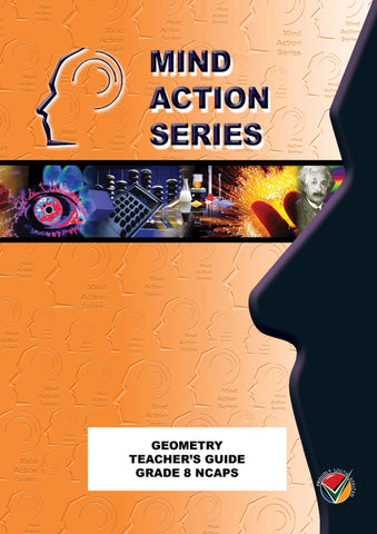 MIND ACTION SERIES: Mathematics Geometry Workbook Grade 8 - 2016 (CAPS) (Copy)