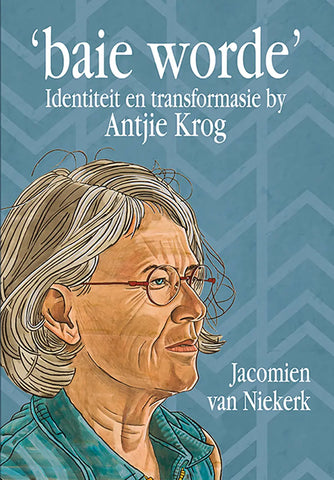 'baie worde' - Identiteit en transformasie