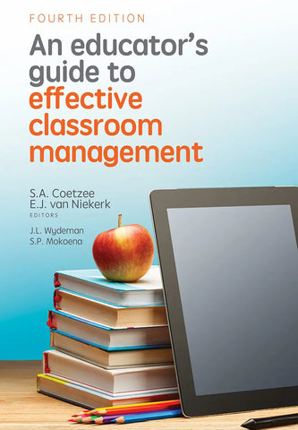 A educator's guide to effective classroom management