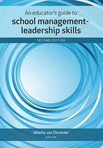 An Educator's Guide to School Management - leadership skills