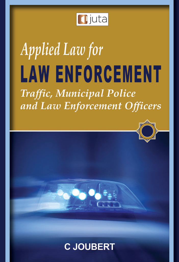 Applied Law for Law Enforcement Traffic, Municipal Police and Law Enf