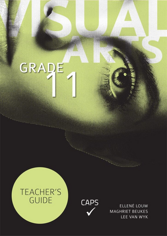 eBook: Visual Arts Grade 11 Teacher’s Guide