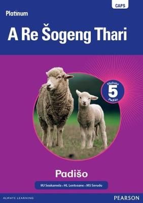 Platinum A Re Šogeng Thari Grade 5 Reader(Core Reader)