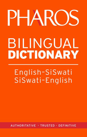 Pharos English-SiSwati/SiSwati-English Bilingual Dictionary
