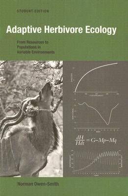 Adaptive Herbivore Ecology - From Resources to Populations in Variable Environments (Paperback, Student ed)