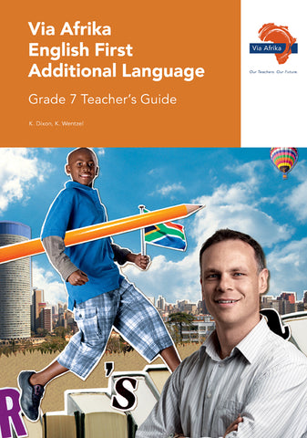 Via Afrika English First Additional Language Grade 7 Teacher’s Guide (Printed book.)