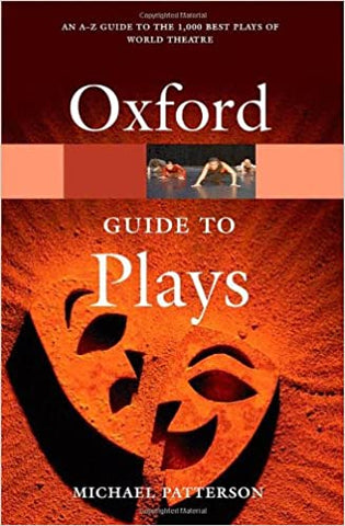 The Oxford Guide to Plays (Oxford Quick Reference) 1st Edition