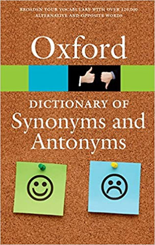 The Oxford Dictionary of Synonyms and Antonyms (Oxford Quick Reference) 3rd Edition