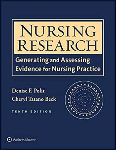 Nursing Research: Generating and Assessing Evidence for Nursing Practice 10th Edition