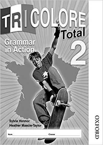 Tricolore Total 2 Grammar in Action Workbook (8 pack) Revised ed. Edition
