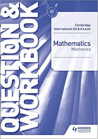 CAM/IE AS & A LEVEL MATHS MECHANICS QUEST & WB