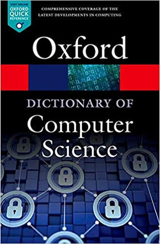 A Dictionary of Computer Science (Oxford Quick Reference) 7th Edition