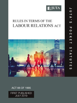 Rules in terms of the Labour Relations Act 66 of 1995