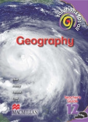 Solutions For All Geography Grade 12 Teacher's Guide