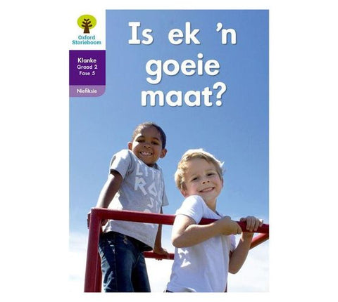 Oxford Storieboom Klanke Niefiksie Boek 4: Graad 2 Fase 5 Is ek 'n goeie maat?
