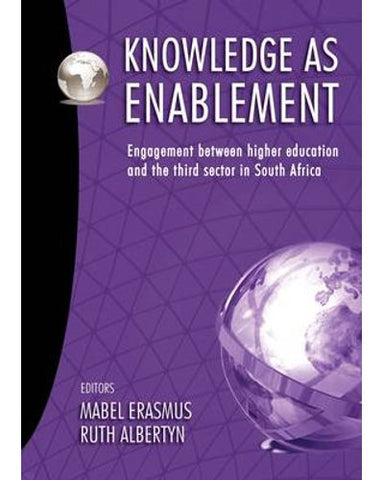 Knowledge as Enablement - Engagement Between Higher Education and the Third Sector in South Africa (Electronic book text)