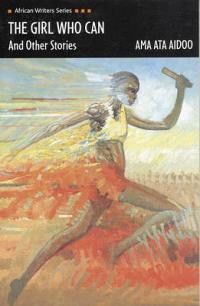 African Writers Series: The Girl Who Can and Other Stories