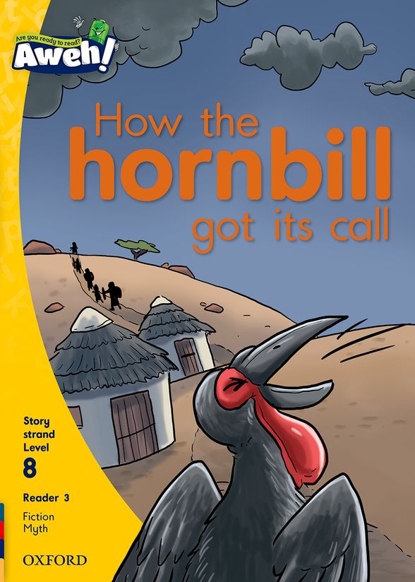 Aweh! English Grade 2 Level 8 Reader 3 How the hornbill got its call