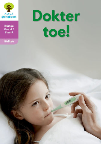 Oxford Storieboom Klanke Niefiksie Boek 8: Graad 3 Fase 9 Dokter toe!