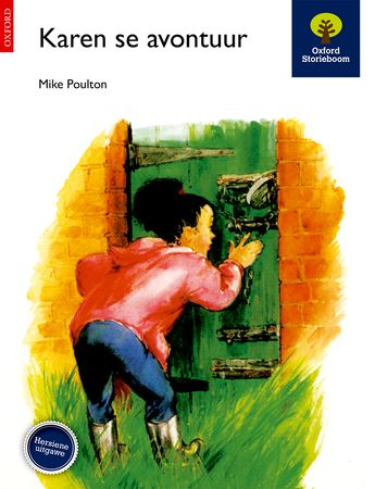 Oxford Storieboom: Fase 10 Karen se avontuur Graad 5