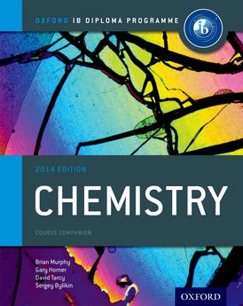 IB Chemistry Course Book: Oxofrd IB Diploma Programme: For the IB Diploma 2014