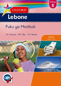 Oxford Lebone Grade 8 Learner's Book (Sepedi) Oxford Lebone Kreiti ya 8 Puku ya Moithuti (Approved) - Elex Academic Bookstore