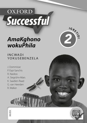 Oxford Successful Life Skills Grade 2 Workbook (IsiNdebele) Oxford Successful AmaKghono wokuPhila IGreyidi 2 INcwadi YokuSebenzela (CAPS) - Elex Academic Bookstore