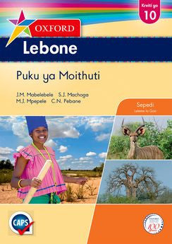 Oxford Lebone Grade 10 Learners's Book (Sepedi) Oxford Lebone Kreiti ya 10 Puku ya Moithuti (Approved) - Elex Academic Bookstore