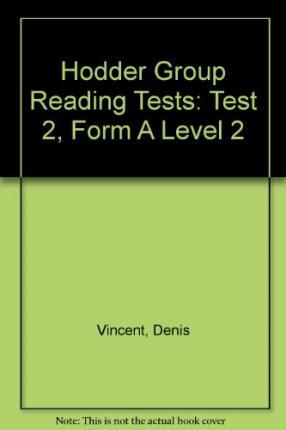 HODDER GROUP READING TEST 2 FORM A (10 COPEIS)