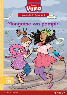 Vuma Sepedi Home Language Legato la 2 Puku ya 3: Mongatse wa pampiri: Level 2: Book 3: Grade 1
