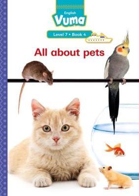 Vuma English First Additional Language Level 7 Big Book 4: All about pets: Level 7: Big Book 4: Grade 2