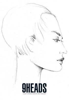 9 Heads : A Guide to Drawing Fashion by Nancy Riegelman