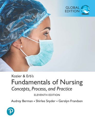 Kozier & Erb's Fundamentals of Nursing, Global Edition, 11th edition
