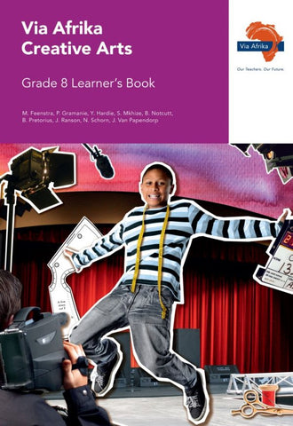 Via Afrika Creative Arts Grade 8 Learner’s Book