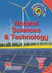 SOLUTIONS FOR ALL NATURAL SCIENCES AND TECHNOLOGY GRADE 5 TEACHER'S GUIDE