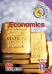 SOLUTIONS FOR ALL ECONOMICS GRADE 11 TEACHER'S GUIDE