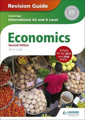 AS AND A LEVEL ECONOMICS REVISION GUIDE (2ND EDITION)