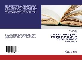 The SADC and Regional Integration in Southern Africa: a Diagnosis ...
