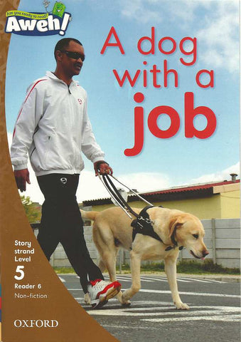 A dog with a job