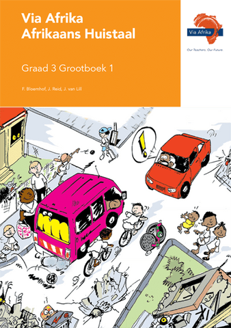 Via Afrika Afrikaans Huistaal Graad 3 Grootboek 1