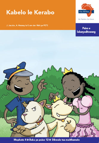 "Via Afrika Setswana Home Language Intermediate Phase Graded Reader 12: Kabelo le Kerabo (Printed book.)"