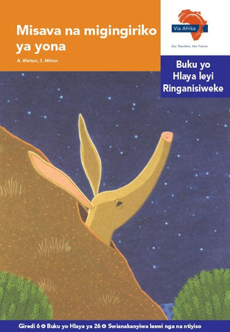 "Via Afrika Xitsonga Home Language Intermediate Phase Graded Reader 26: Misava na migingiriko ya yona (Printed book.)"