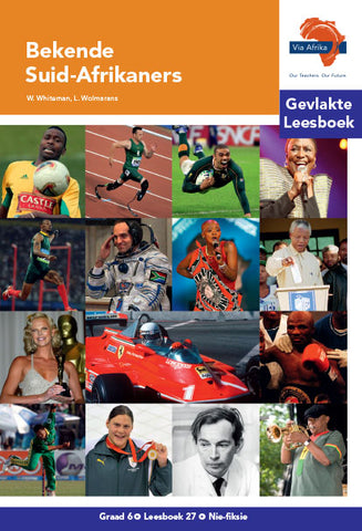 "Via Afrika Afrikaans Huistaal Intermediêre Fase Gevlakte Leesboek 27: Bekende Suid-Afrikaners (Printed book.)"